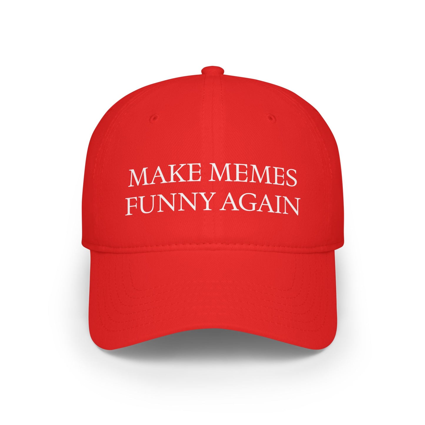 "MAKE MEMES FUNNY AGAIN" Baseball Cap