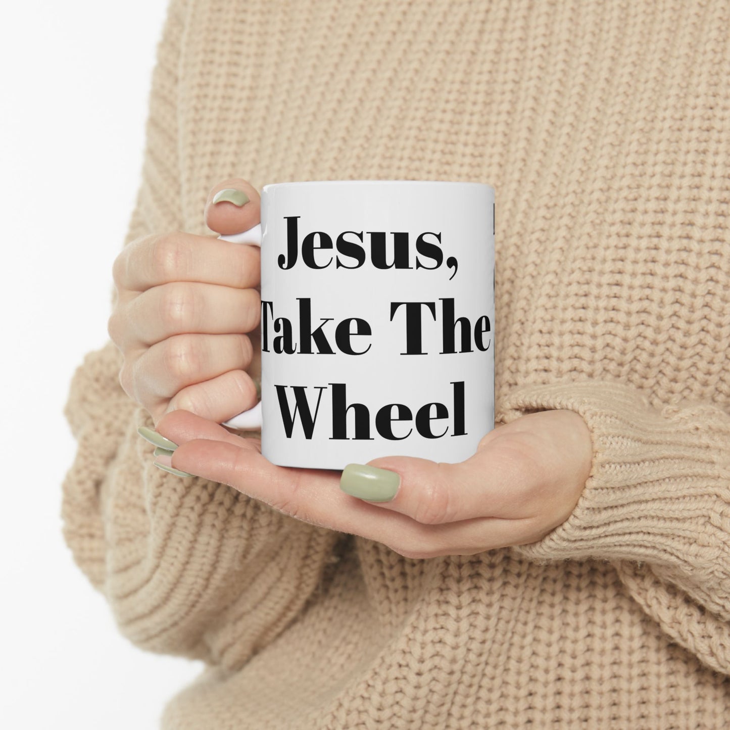 Jesus Take The Wheel Ceramic Coffee Mug, (11oz, 15oz)