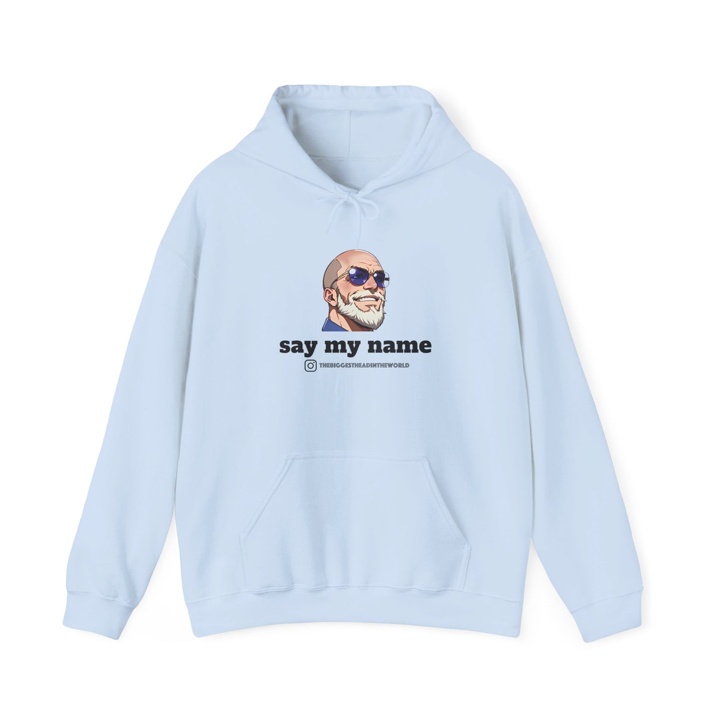 "say my name" Big Head Logo Hoodie