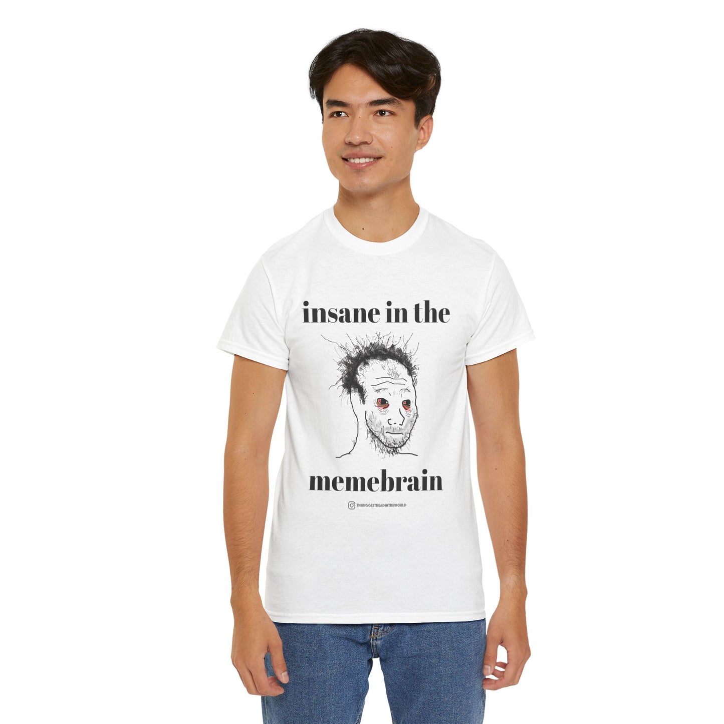 Insane in the Memebrain Tee
