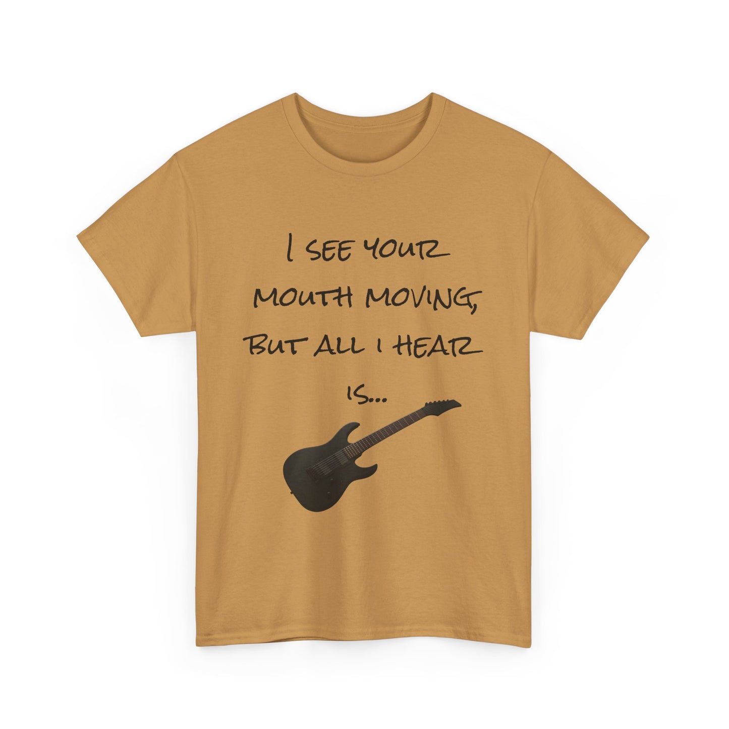 "I see your mouth moving..." Guitar Tee
