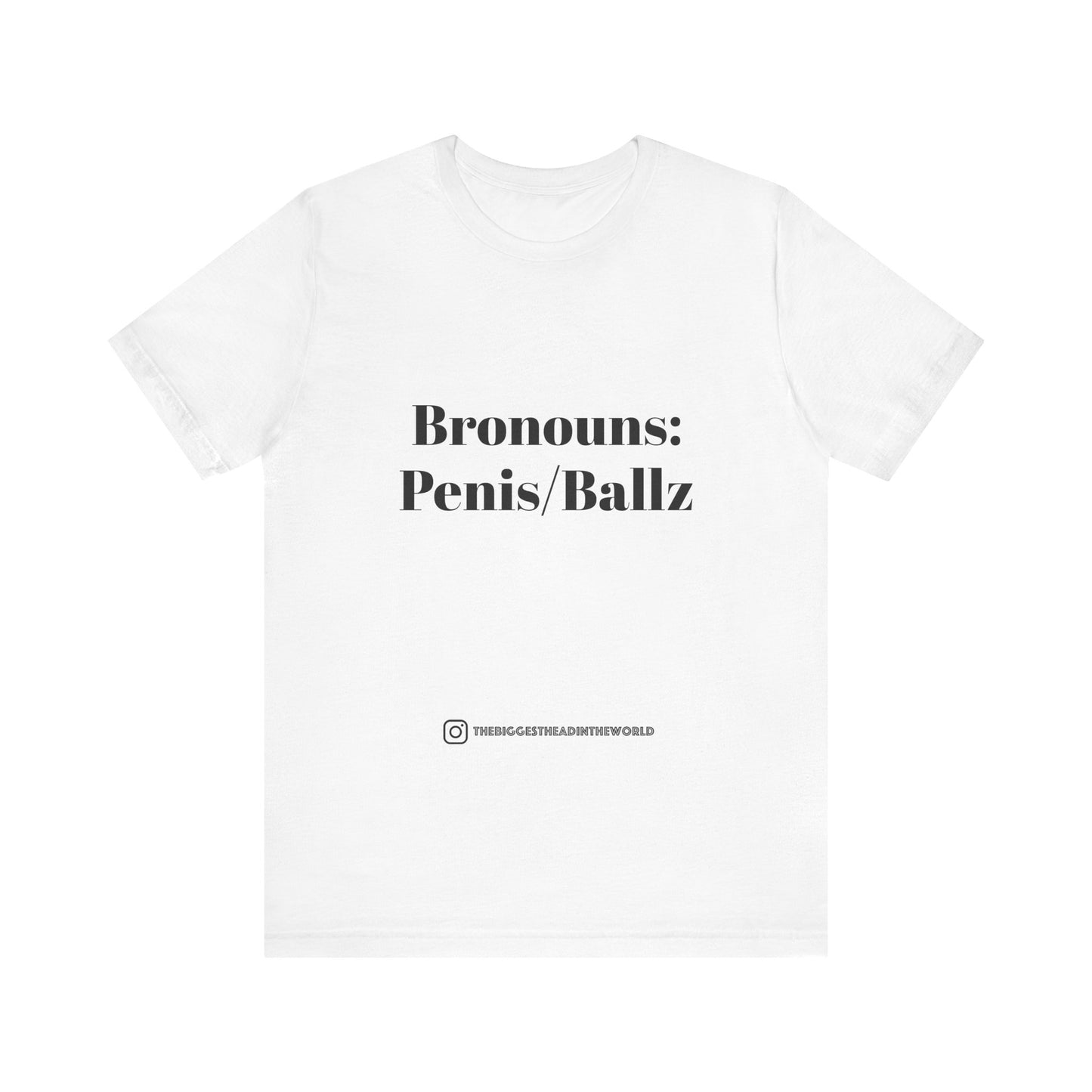 Bronouns: Penis/Ballz