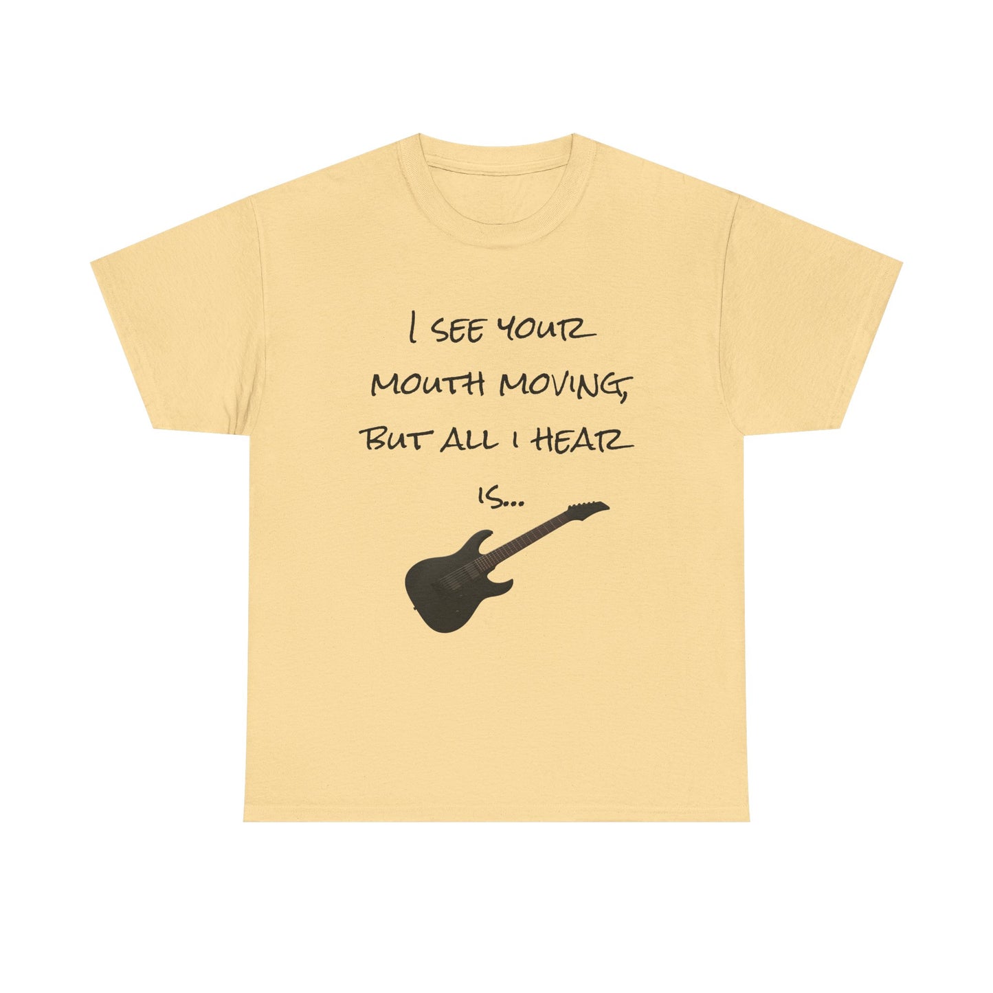 "I see your mouth moving..." Guitar Tee