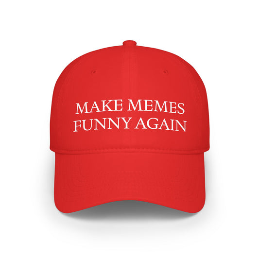 "MAKE MEMES FUNNY AGAIN" Baseball Cap