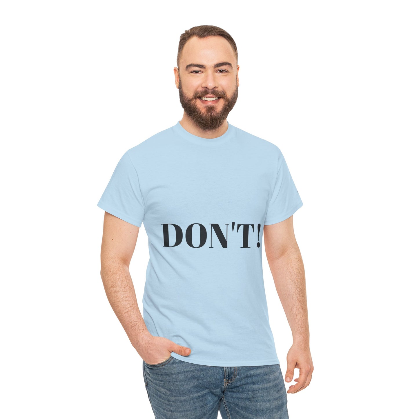 "DON'T" Unisex Heavy Cotton Tee