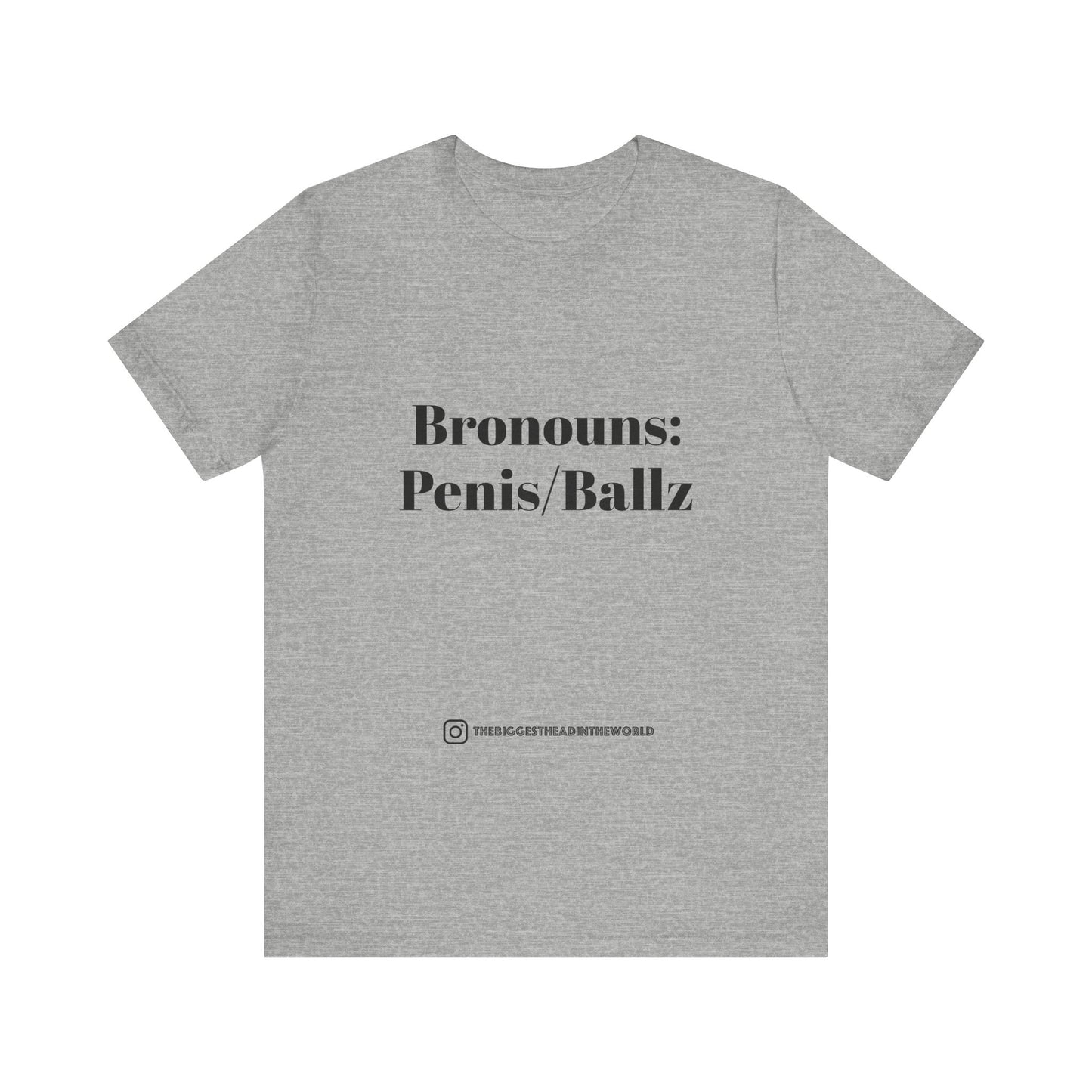 Bronouns: Penis/Ballz