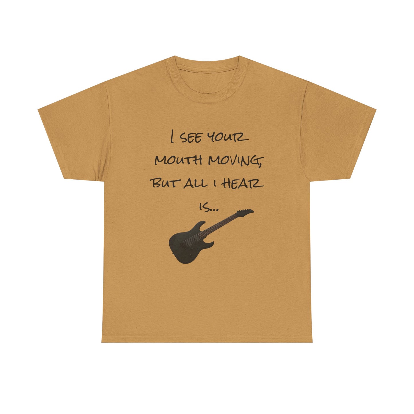 "I see your mouth moving..." Guitar Tee